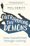Outrunning the Demons - Phil Hewitt
