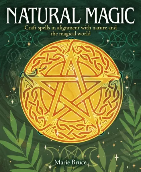 Natural Magic - Marie Bruce