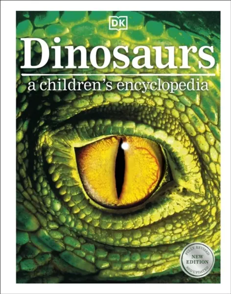 Dinosaurs A Children''s Encyclopedia - DK