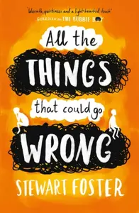 All The Things That Could Go Wrong - Stewart Foster