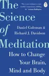 Science of Meditation - Daniel Goleman, Richard Davidson
