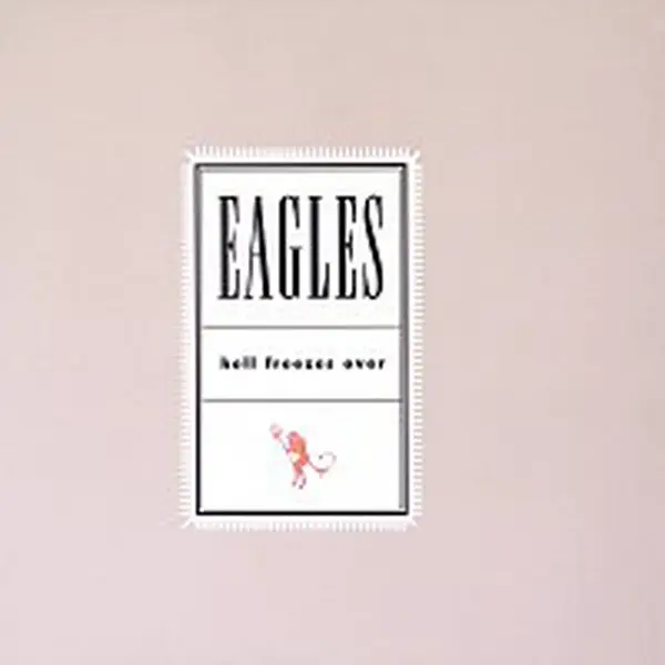 Eagles – Hell Freezes Over LP