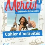 Merci! 1/A1: Cahier d´activités - Adrien Payet