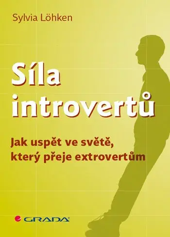 Kniha: Síla introvertů od Löhken Sylvia
