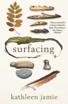 Surfacing - Kathleen Jamie