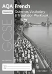 AQA GCSE French Foundation Grammar, Vocabulary & Translation Workbook for th 2016 specification (Pack of 8) - Jean-Claude Gilles