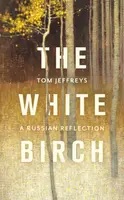 The White Birch - Tom Jeffreys