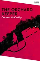 The Orchard Keeper - Cormac McCarthy