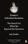 Einstein's Unfinished Revolution - Lee Smolin