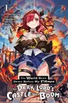 The World Bows Down Before My Flames, Vol. 1 (novel) - James Balzer, Mocha Mocha, Hiyoko Sumeragi, Mika Pikazo