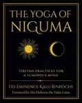 The Yoga of Niguma - Loew Michelle, Rinpoche Kalu