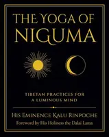 The Yoga of Niguma - Loew Michelle, Rinpoche Kalu
