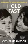 Hold Fast - Catherine Simpson