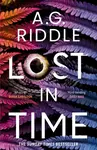 Lost in Time - A. G. Riddle