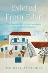 Evicted From Eden - Michael Attalides