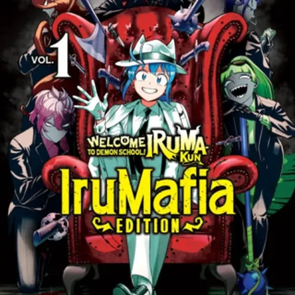 Welcome to Demon School! Iruma-kun: IruMafia Edition 1 - Osamu Nishi