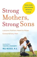 Strong Mothers, Strong Sons - Meg Meekerová