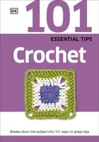 101 Essential Tips Crochet - DK