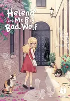 Helena and Mr. Big Bad Wolf, Vol. 1 - BliSS BliSS, Xiao Xiao, Christopher Christopher