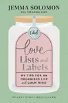 Love, Lists and Labels - Jemma Solomon