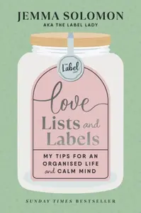Love, Lists and Labels - Jemma Solomon
