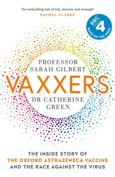 Vaxxers - Sarah Gilbert, Catherine Green