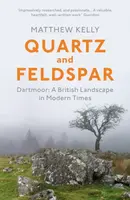 Quartz and Feldspar - Kelly Matthew