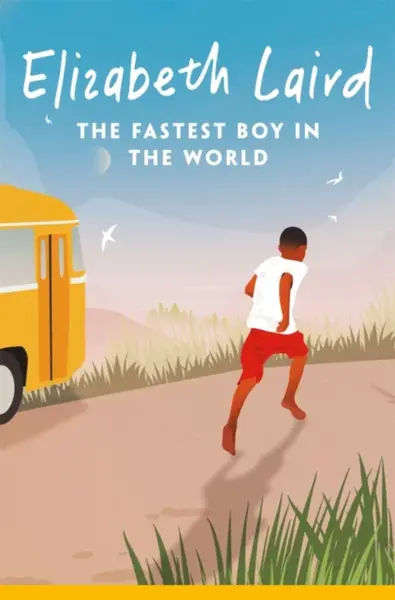 The Fastest Boy in the World - Elizabeth Laird