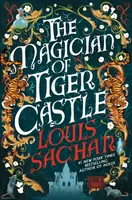 The Magician of Tiger Castle - Louis Sachar