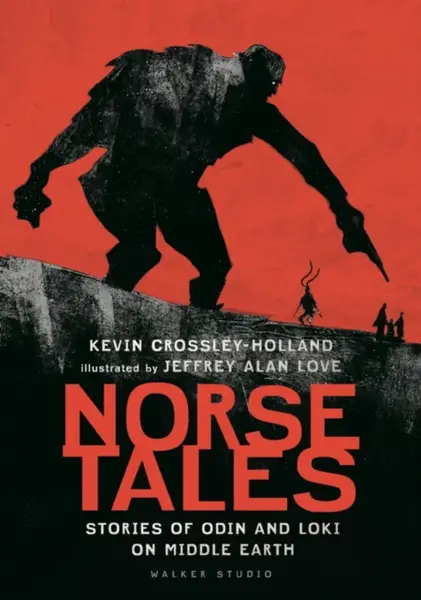 Norse Tales: Stories of Odin and Loki on Middle Earth - Kevin Crossley-Holland
