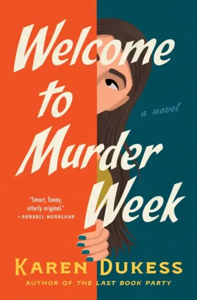 Welcome to Murder Week - Karen Dukess