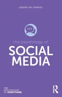 The Psychology of Social Media - Ciaran Mc Mahon