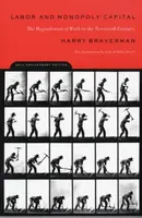 Labor and Monopoly Capitalism - Harry Braverman
