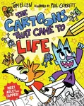 The Cartoons that Came to Life - Tom Ellen