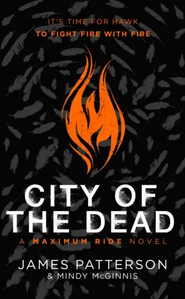City of the Dead: A Maximum Ride Novel - James Patterson