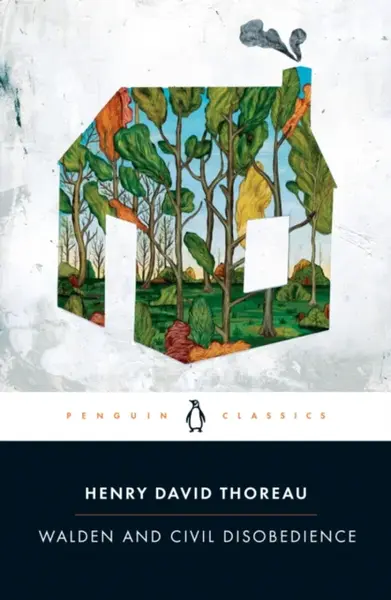 Walden and Civil Disobedience - Henry Thoreau