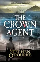 The Crown Agent - Stephen O'Rourke