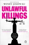 Unlawful Killings - Wendy Joseph