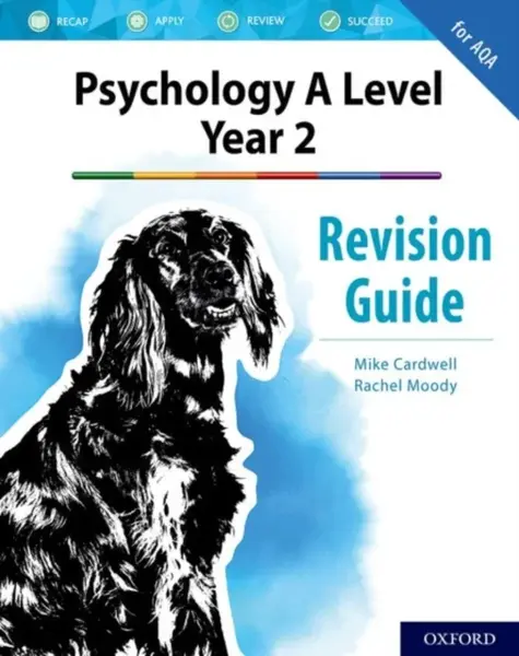 The Complete Companions: AQA Psychology A Level: Year 2 Revision Guide - Mike Cardwell, Rachel Moody