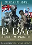 Major & Mrs Holt's Definitive Battlefield Guide to the D-Day Normandy Landing Beaches - Major & Mrs Holt
