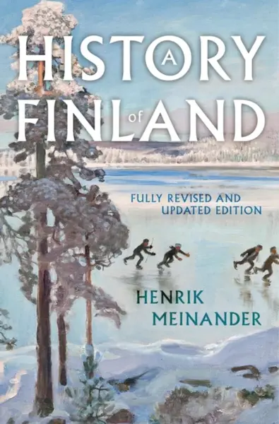 A History of Finland - Henrik Meinander