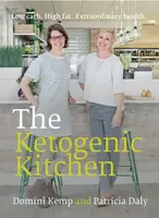 The Ketogenic Kitchen - Domini Kemp, Patricia Daly