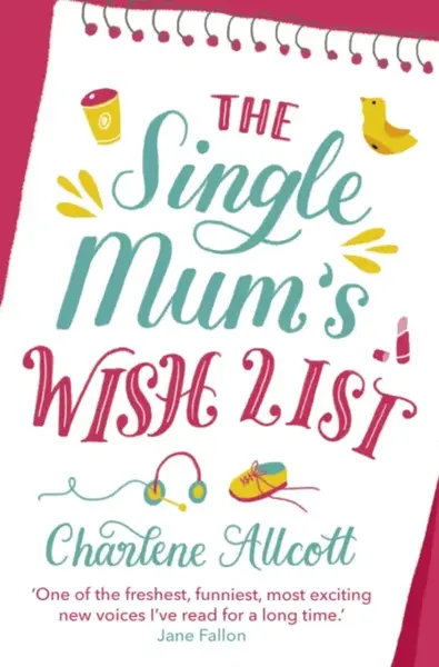 The Single Mum's Wish List - Charlene Allcott