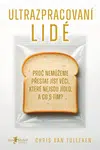 Ultrazpracovaní lidé (Defekt) - Chris van Tulleken