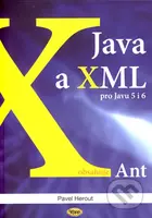 Java a XML (pro Javu 5 i 6) - Pavel Herout - kniha z kategorie Programování