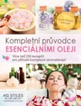 Esenciální oleje: kompletní příručka (Více než 250 receptů pro přírodní) - kniha z kategorie Kosmetika a péče o tělo