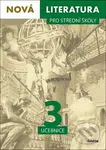Nová literatura pro střední školy 3 - učebnice - Lukáš Borovička, Michal Čuřín, Erik Gilk, David Jirsa, Iva Kilianová - kniha z kategorie Gymnázia