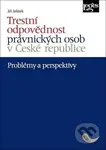 Trestní odpovědnost právnických osob v České republice - kniha z kategorie Trestní právo