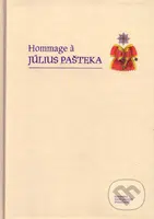 Hommage à Július Pašteka - Miloš Mistrík - kniha z kategorie Životopisy