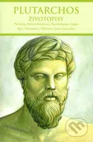 Životopisy (Perikles, Fabius Maximus, Demosthenes, Cicero, Agis, Kleomenes, Tiberius a Gaius Gracchus)